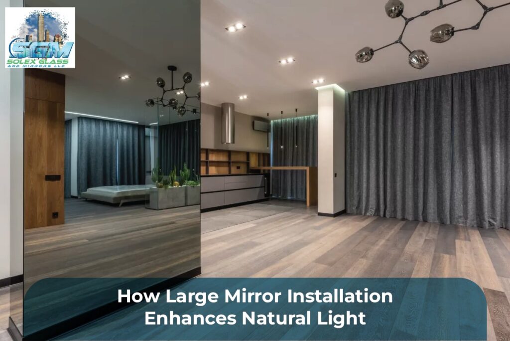 large mirror installation